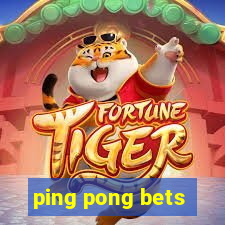 ping pong bets